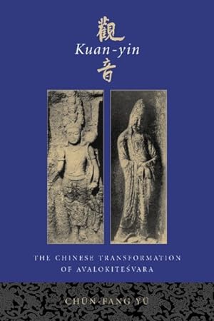 Immagine del venditore per Kuan-Yin : The Chinese Transformation of Avalokitesvara venduto da GreatBookPrices