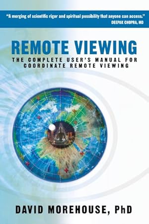 Bild des Verkufers fr Remote Viewing : The Complete User's Manual for Coordinate Remote Viewing zum Verkauf von GreatBookPrices