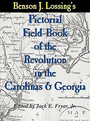 Seller image for Pictorial Field Book of the Revolution in the Carolinas And Georgia for sale by GreatBookPrices