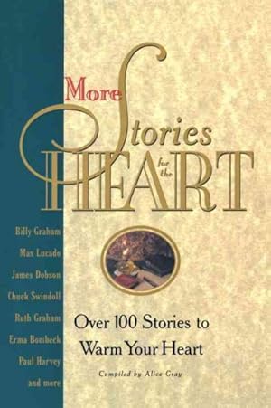 Seller image for More Stories for the Heart : Over 100 Stories to Warm Your Heart for sale by GreatBookPrices