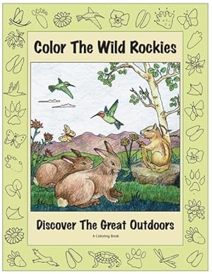 Immagine del venditore per Color the Wild Rockies : Discover the Great Outdoors venduto da GreatBookPrices