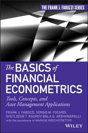 Image du vendeur pour Basics of Financial Econometrics : Tools, Concepts, and Asset Management Applications mis en vente par GreatBookPrices