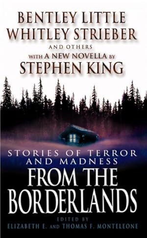 Immagine del venditore per From the Borderlands : Stories of Terror and Madness venduto da GreatBookPrices