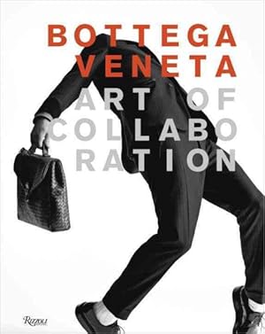 Immagine del venditore per Bottega Veneta : Art of Collaboration Campaign Images, 2002 -2016 venduto da GreatBookPrices