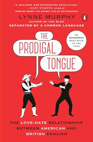 Seller image for Prodigal Tongue : The Love-Hate Relationship Between British and American English for sale by GreatBookPrices