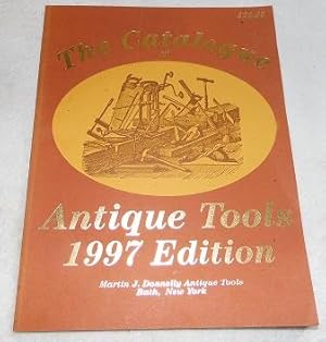 Seller image for The Catalogue of Antique Tools 1997 Edition for sale by Pheonix Books and Collectibles