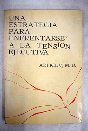 Seller image for Una estrategia para enfrentarse a la tensin ejecutiva for sale by Alcan Libros