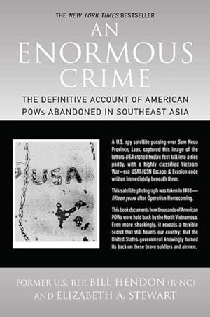 Imagen del vendedor de Enormous Crime : The Definitive Account of American POWs Abandoned in Southeast Asia a la venta por GreatBookPrices