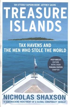 Seller image for Treasure Islands : Tax Havens and the Men Who Stole the World for sale by GreatBookPrices