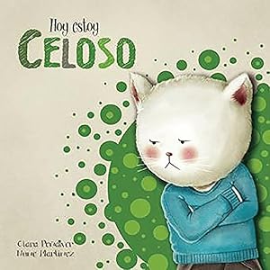 Seller image for Hoy estoy celoso / Today I'm Jealous -Language: spanish for sale by GreatBookPrices