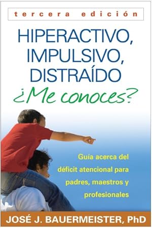 Immagine del venditore per Hiperactivo, impulsivo, distraido me conoces? / Hyperactive, Impulsive, Distracted? : Guia acerca del deficit atencional (TDAH) para padres, maestros y profesionales -Language: spanish venduto da GreatBookPrices