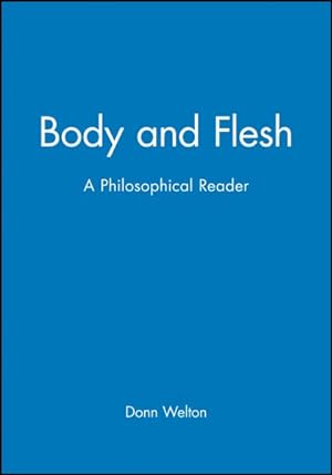 Imagen del vendedor de Body and Flesh : A Philosophical Reader a la venta por GreatBookPrices