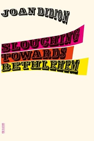 Bild des Verkufers fr Slouching Towards Bethlehem : Essays zum Verkauf von GreatBookPrices