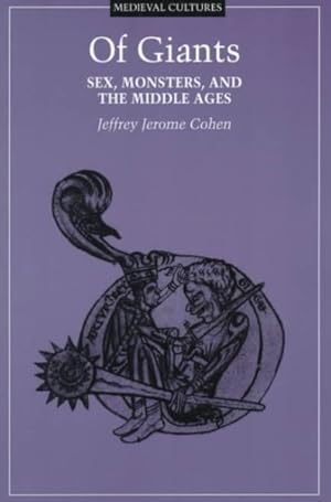 Seller image for Of Giants : Sex, Monsters, and the Middle Ages for sale by GreatBookPrices