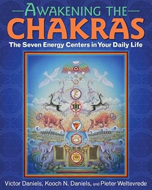 Immagine del venditore per Awakening the Chakras : The Seven Energy Centers in Your Daily Life venduto da GreatBookPrices