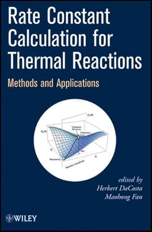 Imagen del vendedor de Rate Constant Calculation for Thermal Reactions : Methods and Applications a la venta por GreatBookPrices