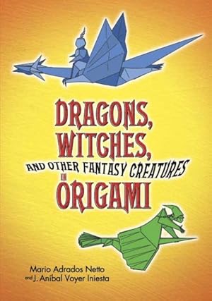 Immagine del venditore per Dragons, Witches, And Other Fantasy Creatures In Origami venduto da GreatBookPrices