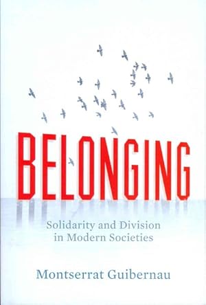 Image du vendeur pour Belonging : Solidarity and Division in Modern Societies mis en vente par GreatBookPrices