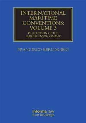 Seller image for International Maritime Conventions : Protection of the Marine Environment for sale by GreatBookPrices