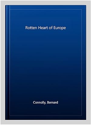 Imagen del vendedor de Rotten Heart of Europe a la venta por GreatBookPrices