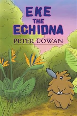 Seller image for Eke the Echidna for sale by GreatBookPrices