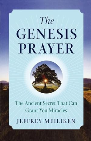Immagine del venditore per Genesis Prayer : The Ancient Secret That Can Grant You Miracles venduto da GreatBookPrices