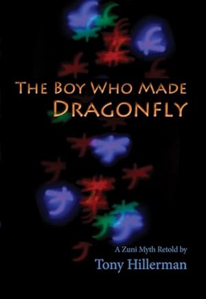 Seller image for Boy Who Made Dragonfly : A Zuni Myth for sale by GreatBookPrices