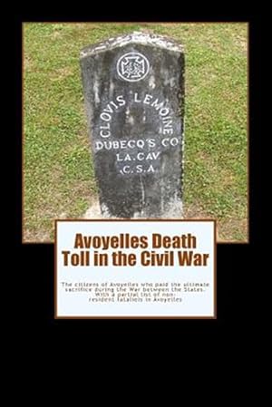 Imagen del vendedor de Avoyelles Death Toll in the Civil War a la venta por GreatBookPrices