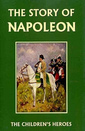 Seller image for Story of Napoleon for sale by GreatBookPrices