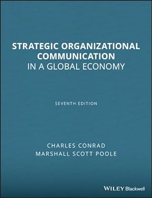 Immagine del venditore per Strategic Organizational Communication : In a Global Economy venduto da GreatBookPrices