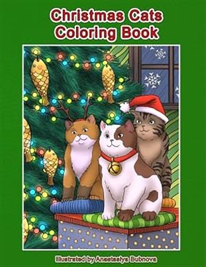 Seller image for Christmas Cats Coloring Book: Cats and Kittens Holiday Coloring Book for Adults for sale by GreatBookPrices