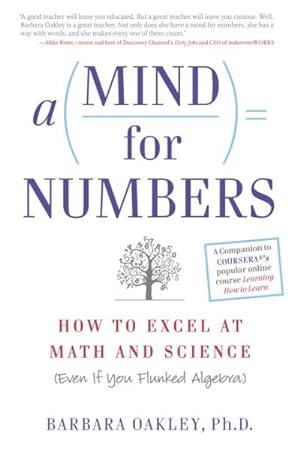 Immagine del venditore per Mind for Numbers : How to Excel at Math and Science (Even If You Flunked Algebra) venduto da GreatBookPrices