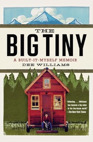 Imagen del vendedor de Big Tiny : A Built-It-Myself Memoir a la venta por GreatBookPrices