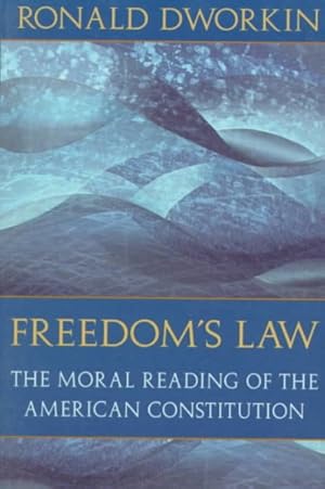 Immagine del venditore per Freedom's Law : The Moral Reading of the American Constitution venduto da GreatBookPrices