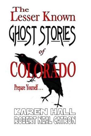 Seller image for Lesser Known Ghost Stories of Colorado for sale by GreatBookPrices