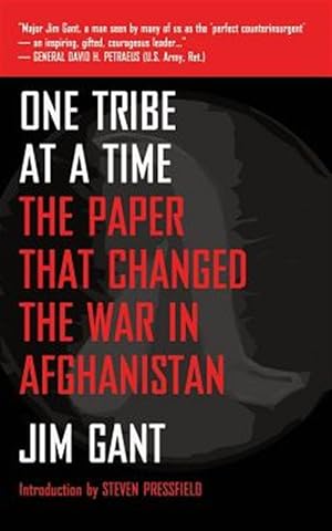 Seller image for One Tribe at a Time: The Paper That Changed the War in Afghanistan for sale by GreatBookPrices