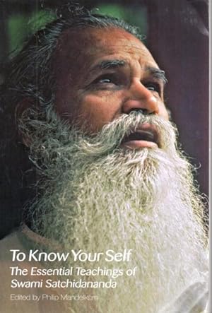 Bild des Verkufers fr To Know Your Self : The Essential Teachings of Swami Satchidananda zum Verkauf von GreatBookPrices