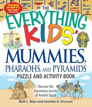 Immagine del venditore per Everything Kids' Mummies, Pharaohs, and Pyramids Puzzle and Activity Book : Discover the Mysterious Secrets of Ancient Egypt venduto da GreatBookPrices