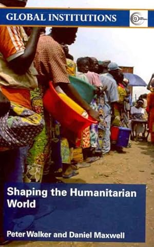 Seller image for Shaping the Humanitarian World for sale by GreatBookPrices