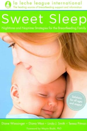 Bild des Verkufers fr Sweet Sleep : Nighttime and Naptime Strategies for the Breastfeeding Family zum Verkauf von GreatBookPrices