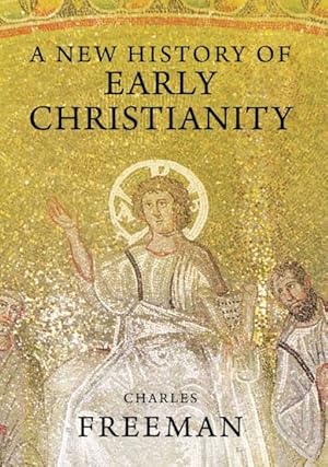 Imagen del vendedor de New History of Early Christianity a la venta por GreatBookPrices