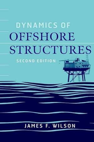 Imagen del vendedor de Dynamics of Offshore Structures a la venta por GreatBookPrices