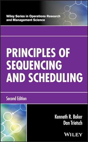 Imagen del vendedor de Principles of Sequencing and Scheduling a la venta por GreatBookPrices