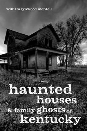 Seller image for Haunted Houses and Family Ghosts of Kentucky for sale by GreatBookPrices