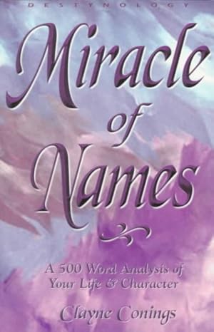 Imagen del vendedor de Miracle of Names : A 500-Word Description of Your Life and Character a la venta por GreatBookPrices