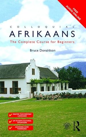 Immagine del venditore per Colloquial Afrikaans : The Complete Course for Beginners venduto da GreatBookPrices
