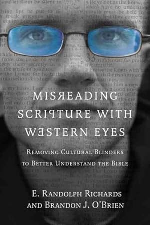 Seller image for Misreading Scripture With Western Eyes : Removing Cultural Blinders to Better Understand the Bible for sale by GreatBookPrices