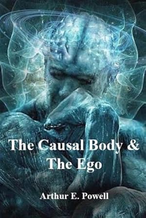 Seller image for Causal Body & the Ego for sale by GreatBookPrices