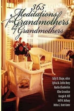 Bild des Verkufers fr 365 Meditations for Grandmothers by Grandmothers zum Verkauf von GreatBookPrices