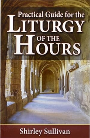 Immagine del venditore per Practical Guide for the Liturgy of the Hours venduto da GreatBookPrices